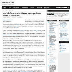 Github for science? Shouldn’t we perhaps build TCP/IP first?