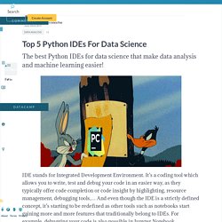 Top 5 Python IDEs For Data Science (article)