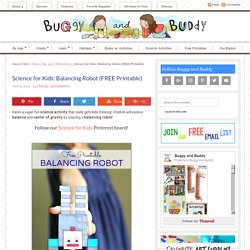 Science for Kids: Balancing Robot (FREE Printable)