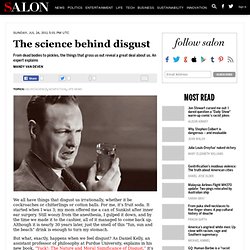 The science behind disgust