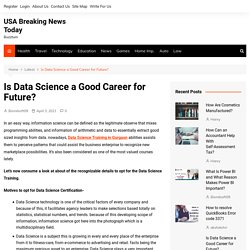 Is Data Science a Good Career for Future? - USA Breaking News Today