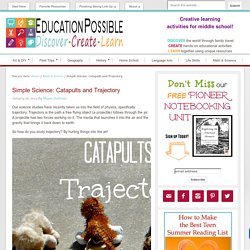 Simple Science: Catapults and Trajectory
