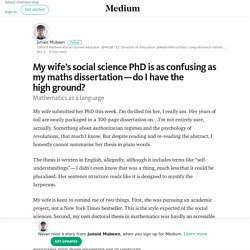 My wife’s social science PhD is as confusing as my maths dissertation — do I have the high ground?