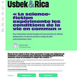 Usbek & Rica - « La science-fiction expérimente les conditions de la vie en commun »