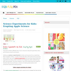 Science Experiments for Kids: Erupting Apple Science