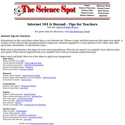 Internet 101 & Beyond - Teacher Tips