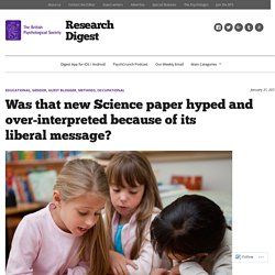 Was that new Science paper hyped and over-interpreted because of its liberal message? – Research Digest