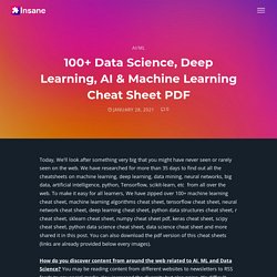 100+ Cheat Sheets: Data Science, Deep Learning And Machine Learning Cheat Sheet (Updated 2021 List)