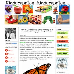 Three day lesson plan to assist Kindergarten educators on how to explain the difference between living and non-living objects.