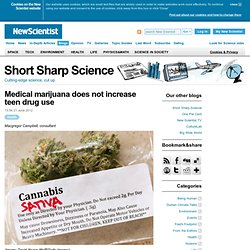 Medical marijuana does not increase teen drug use