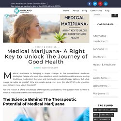 Medical Marijuana- A Right Key to Unlock The Journey of Good Health