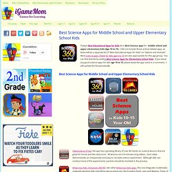 Best Science Apps for Middle School and Upper Elementary School Kids
