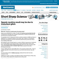 Speedy neutrino result may be due to instrument glitch