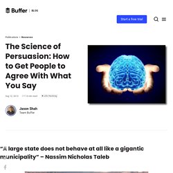 The Science of Persuasion: How to Get People to Agree With What You Say