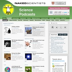 Naked Scientists Science Podcasts and Science Radio Shows