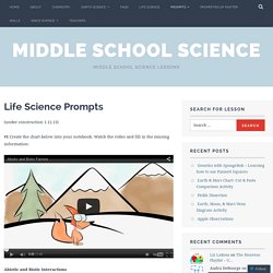 Life Science Prompts – Middle School Science