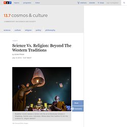 Science Vs. Religion: Beyond The Western Traditions : 13.7: Cosmos And Culture