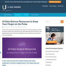 24 Data Science Resources to Keep Your Finger on the Pulse