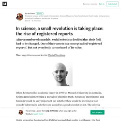 In science, a small revolution is taking place: the rise of registered reports