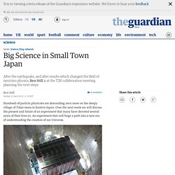 Big Science in Small Town Japan