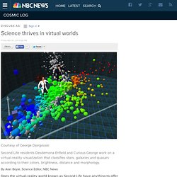 Science thrives in virtual worlds