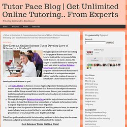 How Does an Online Science Tutor Develop Love of Science in a Student