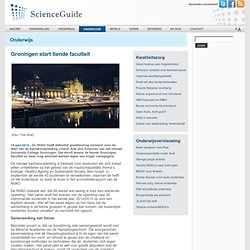 ScienceGuide: Groningen start tiende faculteit