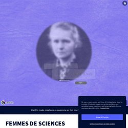 FEMMES DE SCIENCES by camille.reveillere on Genially