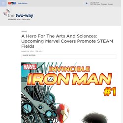 A Hero For The Arts And Sciences: Upcoming Marvel Covers Promote STEAM Fields