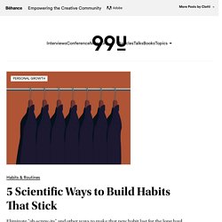 5 Scientific Ways to Build Habits That Stick