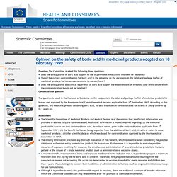 EUROPE 10/02/99 Opinion on the safety of boric acid in medicinal products adopted on 10 February 1999