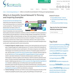 What Is A Scientific Social Network? 6 Thriving and Inspiring Examples - Comprendia