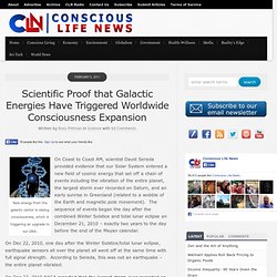 Scientific Proof that Galactic Energies Have Triggered Worldwide Consciousness Expansion