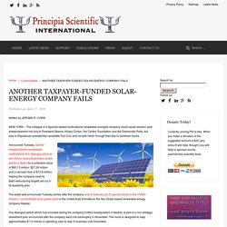 ANOTHER TAXPAYER-FUNDED SOLAR-ENERGY COMPANY FAILS - Principia Scientific International