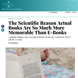 The Scientific Reason Actual Books Are So Much More Memorable Than E-Books