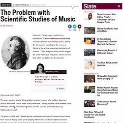 In scientific studies of music, what’s missing is the culture.