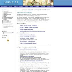 Sigma Xi: The Scientific Research Society: Undergraduate Science Education Links