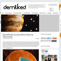Scientifically Accurate Planet Cakes by Cakecrumbs