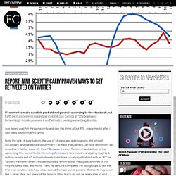 Report: Nine Scientifically Proven Ways to Get Retweeted on Twitter