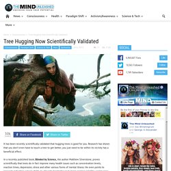 TMU: Tree Hugging Now Scientifically Validated