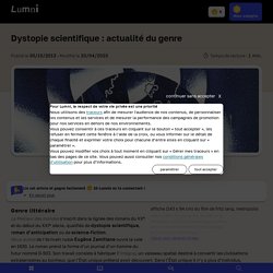 Dystopie scientifique : actualité du genre - Français