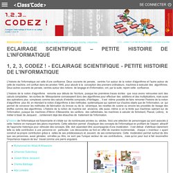 Eclairage scientifique – Petite histoire de l’informatique