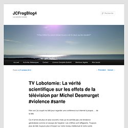 TV Lobotomie: La vérité scientifique sur les effets de la télévision par Michel Desmurget #violence #sante