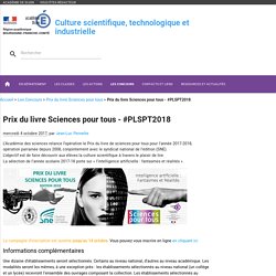Prix du livre Sciences pour tous - #PLSPT2018 - Culture scientifique, technologique et industrielle