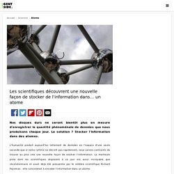 Les scientifiques découvrent une nouvelle façon de stocker de l'information dans... un atome