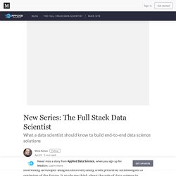 New Series: The Full Stack Data Scientist – Applied Data Science