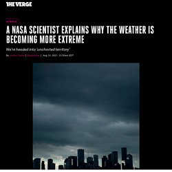 A NASA scientist explains why the weather is becoming more extreme