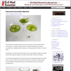 Improved Cucumber Martinis