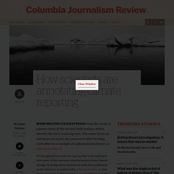 How scientists are annotating climate reporting - Columbia Journalism Review