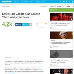 Scientists Create Gas Colder Than Absolute Zero